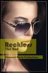 Reckless - The End (Original Mix)