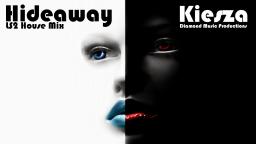Hideaway - Kiesza (House Mix)