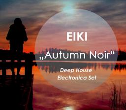 Autumn Noir (Deep House / Electronica Mix)