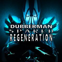 Dubberman Regeneration