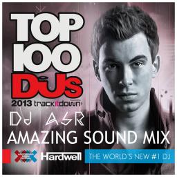 Amazing Sound &#039;Hardwell N°1 DJ MAG TOP 100 2013&#039; Mix
