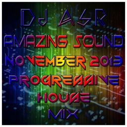 Amazing Sound &#039;November 2013 Progressive House&#039; Mix