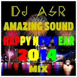 Amazing Sound &#039;Happy New Year 2014&#039; Mix