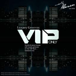 Luxary Grooves - VIP Only(09132013)