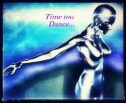 Time Too Dance...