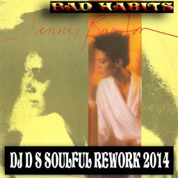 Bad Habits (DJ DS  2014 Soulful Rework)