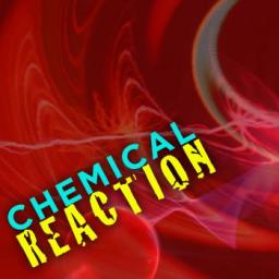 Chemical Reaction