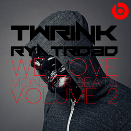 WE LOVE MONSTER BEATS #2 | Mixed by TWRINK RYATRD3D