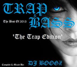 -Best Of &#039;Trap &amp; Bass&#039; 2013- [NuSkool Trap Edition] *(*seat-belt [not] included*)*