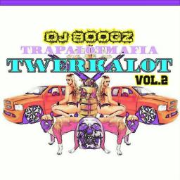 TRAP-A-LOT MAFIA pres. &quot;TWERK-A-LOT&quot; VOL.2 by Dj BoogZ