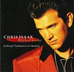 Chris Isaak - Wicked Game (Dj BoogZ &#039;Forbidden Love&#039; Bootleg)