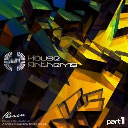 House Anthems(Pt.1)