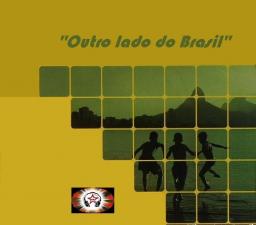 &quot;Outro Lado Do Brasil&quot;