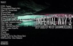 IMPERIALWAY3 DEEPDUBSTEPMIX BYDAHAMMERSOUNDS