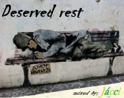 Deserved rest