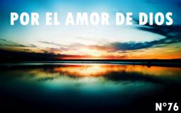 Por el Amor de Dios (Music For Peace N°76)