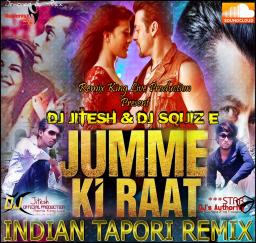 Jumme ke raat - Chumme ke Baat -Indian Tapori Remix