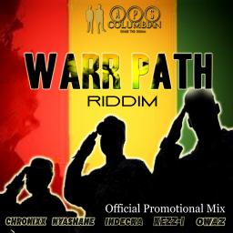 Warr Path Riddim: Official Promotional Mix