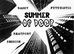 SUMMER OF DEEP