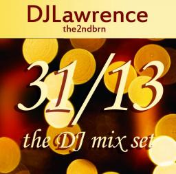 31/13 NYE The DJ Mix Set 2ndhalf