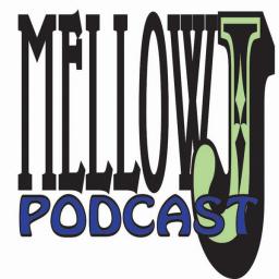 Mellow J Podcast 4