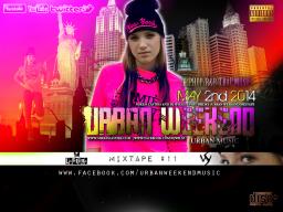 URBAN WEEKEND MIXTAPE #11