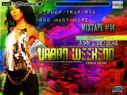 URBAN WEEKEND MIXTAPE #14