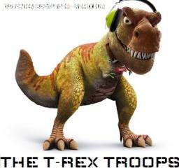THE T-REX TROOPS