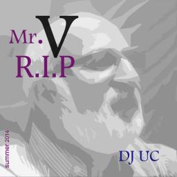 R.I.P. Mr.V