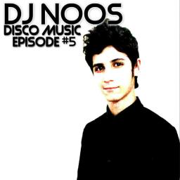 DJ NOOS - DISCO MUSIC #5