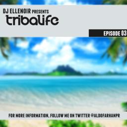 Tribalife Episode 03