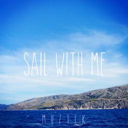 Sail With Me