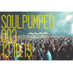 Soulpumped 003 (13.10.13)