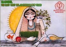 Hadisel - The Last Visit Vol.11 (Persian New Year) [2013-03-20]