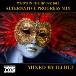 Who&#039;s In The House 2012 Alternative Progress Mix Vol.2