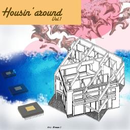 Housin&#039; Around Vol 1