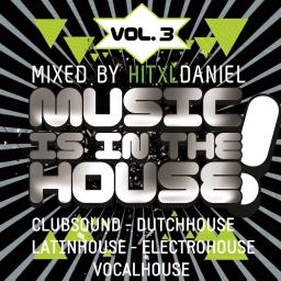 Music Is In The House, Vol. 3 (PROMOTION-Mix)