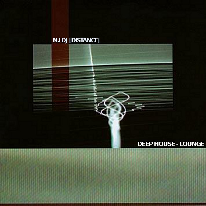 DISTANCE - DEEP HOUSE - LOUNGE