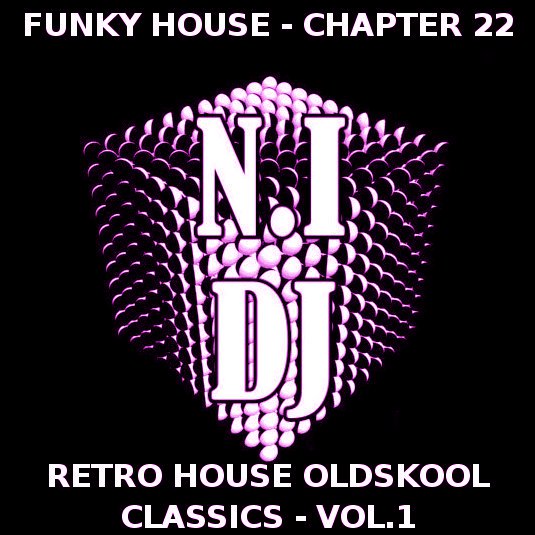 RETRO HOUSE OLDSKOOL CLASSICS - PART 1