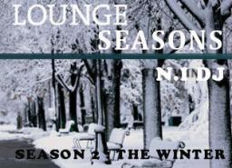 LOUNGE SEASONS: SEASON 2 - THE WINTER