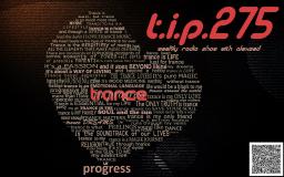 Trance in Progress(T.I.P.) show with Alexsed - (Episode 275) Definition of Trance in Progress mix