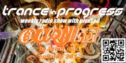 Trance in Progress(T.I.P.) show with Alexsed - (Episode 281) Burned by brain mix