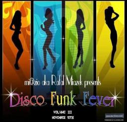 Disco Funk Fever Vol. 3 (Disco Disco Baby!)