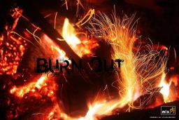 Burn Out