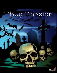 Thug Mansion