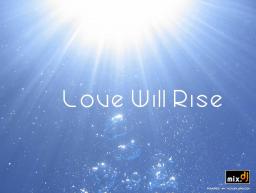 Love Will Rise