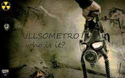 PULLSOMETRO -  Who is it?
