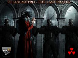 PULLSOMETRO - THE LAST PRAYER