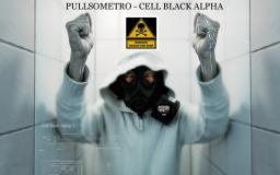 PULLSOMETRO - Cell Black Alpha