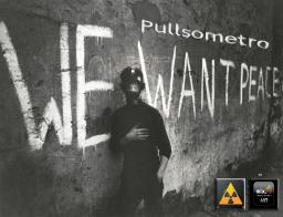 PULLSOMETRO - We Want Peace